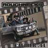 The Roughnecks - Caliber.44